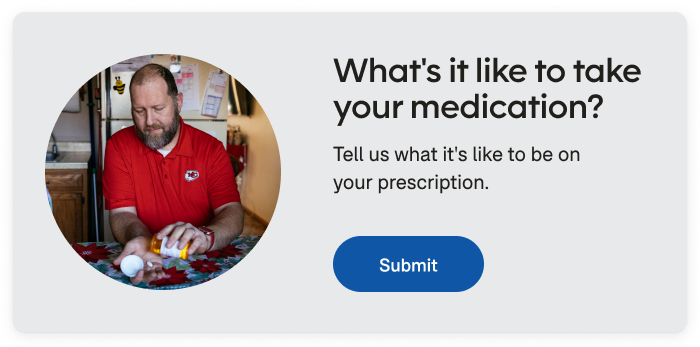 What's it like to take your medication desktop CTA.