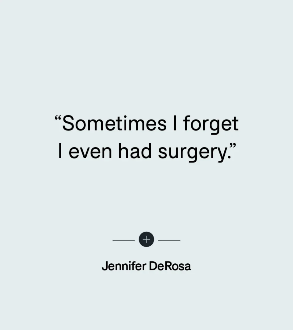 Jennifer DeRosa: Patient Experience: Quote
