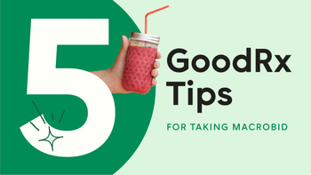 Medication Education: GoodRx Tips: pharmacy tips macrobid