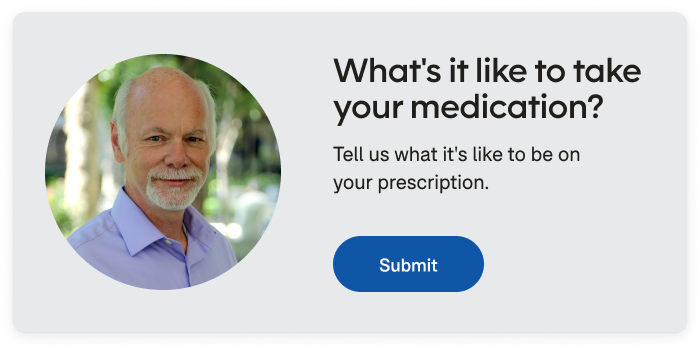 What's it like to take your medication desktop CTA.
