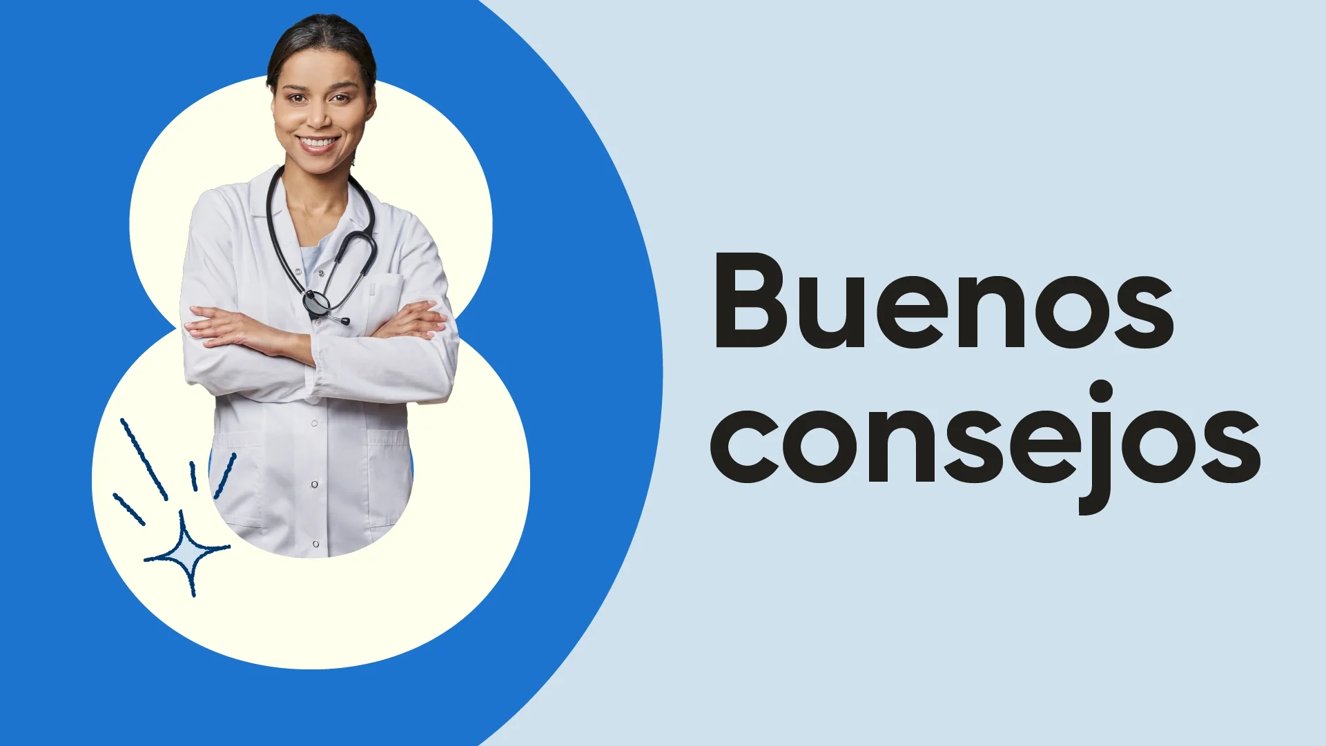 Imagen destacada que dice "8 buenos consejos" con una médica parada en medio del número 8. El fondo es azul y azul claro.
