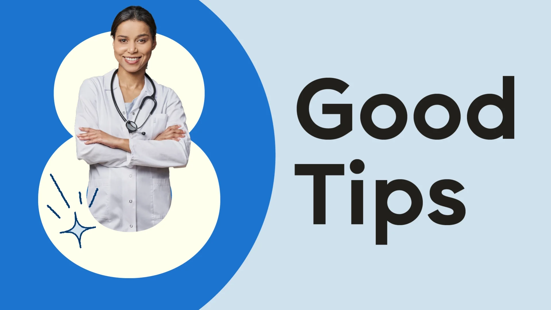Hero graphic reading “8 Good Tips” with doctor standing in the middle of the number 8. The background is blue and light blue.