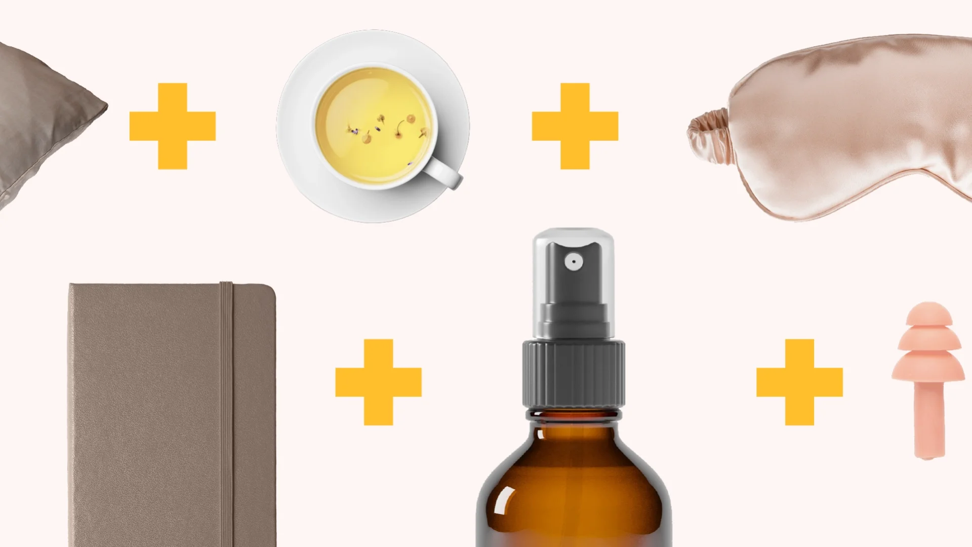 Custom graphic of cutout items on a light pink background, including: silk pillowcase, camomile tea cup, silk eye mask, journal, essential oil spray, and ear plugs.