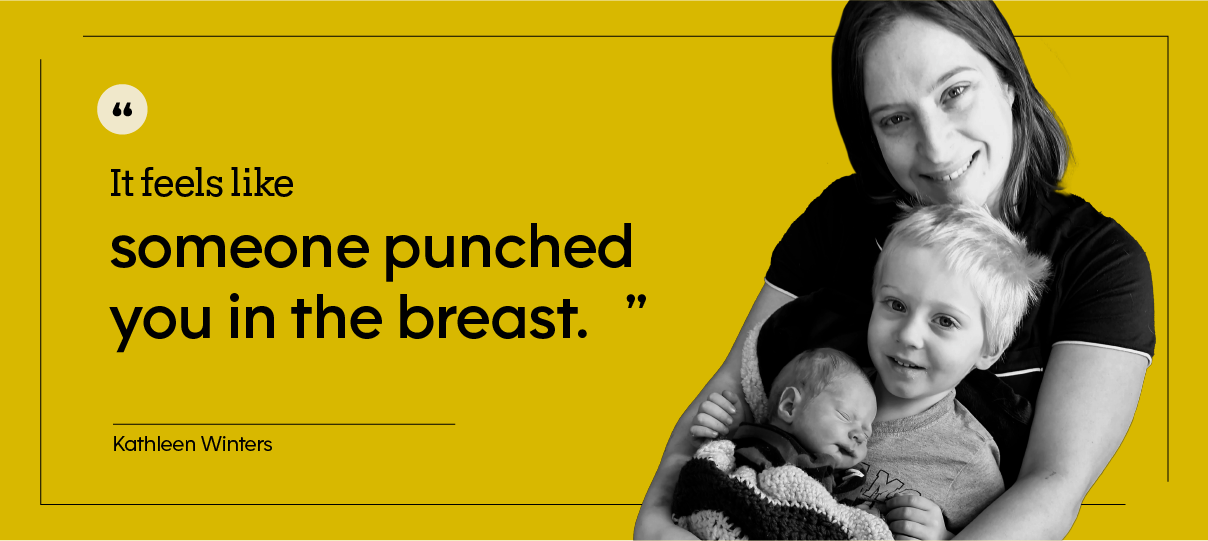 “It feels like someone punched you in the breast.” — Kathleen Winters