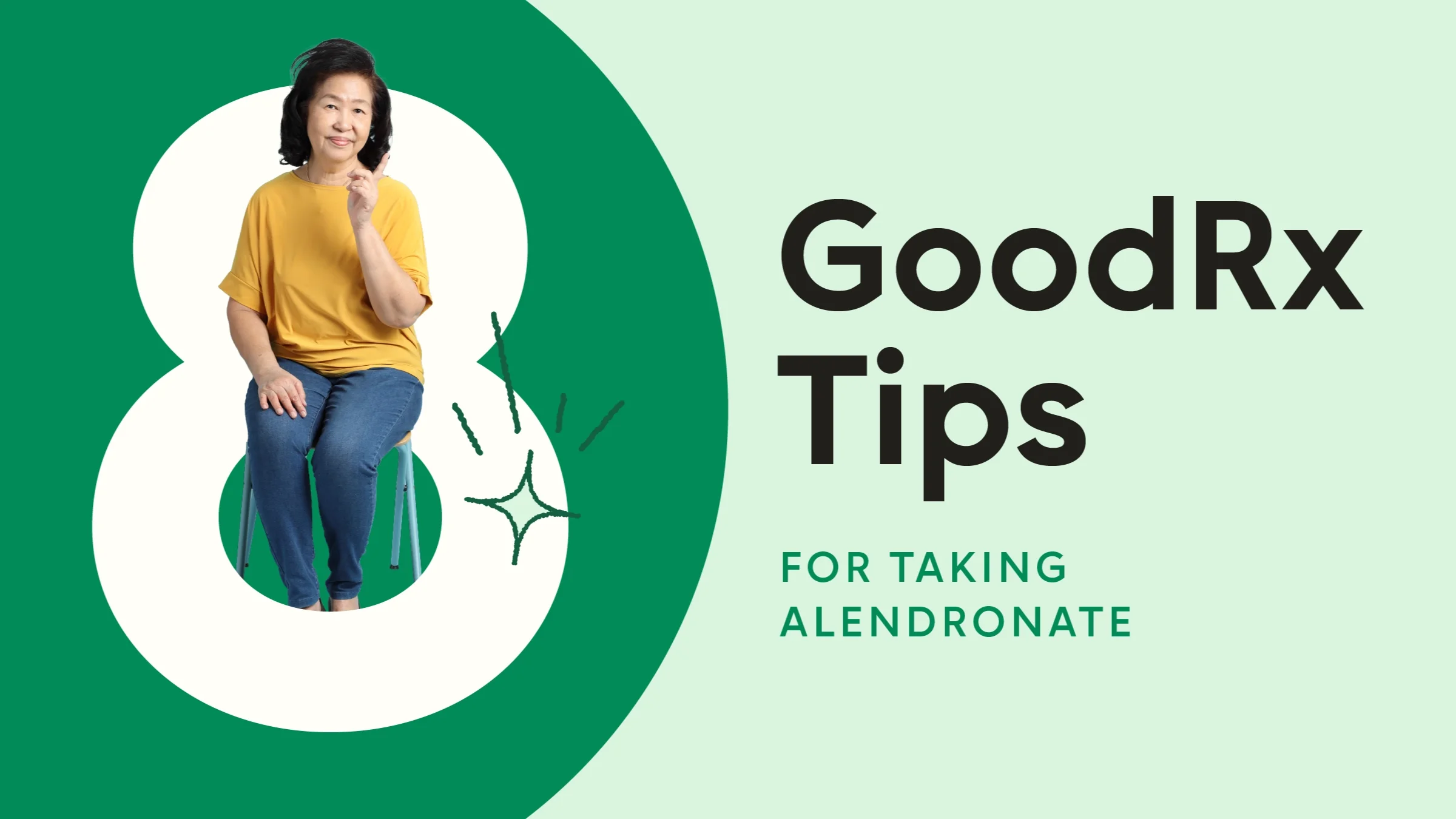 Light-green background with a dark-green half circle on the left side. The text reads: “8 GoodRx Tips for Taking Alendronate.” Coming out from behind the number 8 is a woman sitting in a chair.