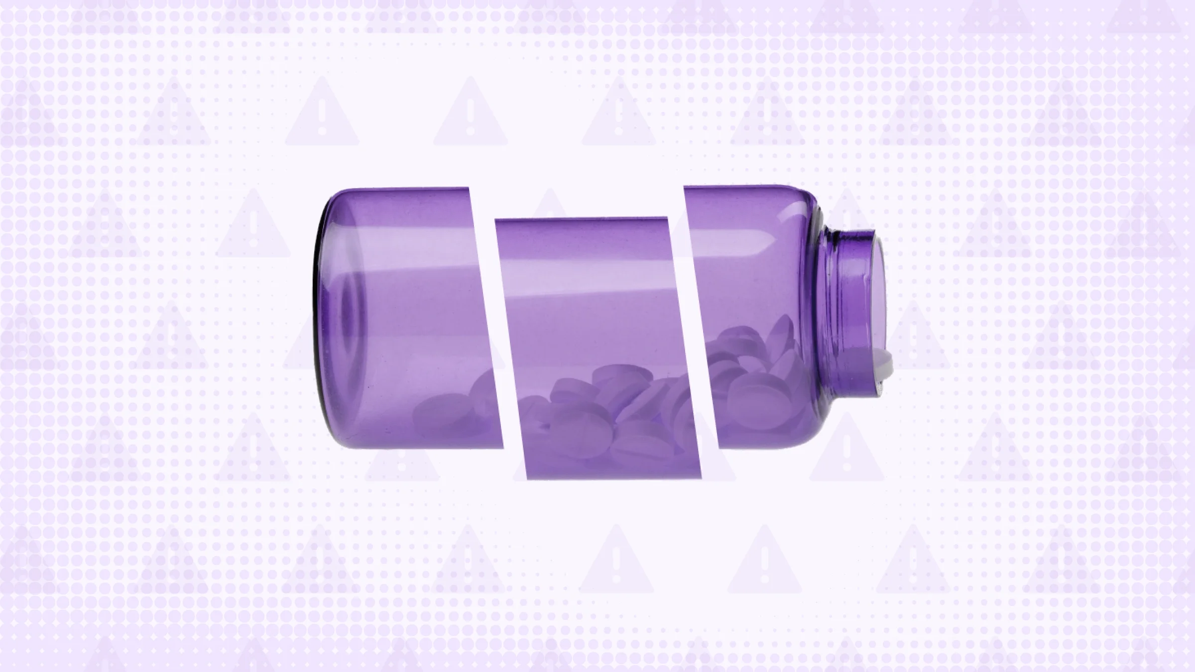 Light purple background with half-tone texture and warning sign pattern. In the center is a purple pill bottle on its side spilling over cut into thirds.