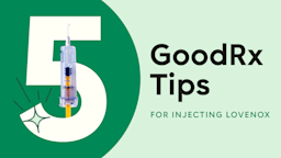 Light-green background with a dark-green half circle on the left side of the frame. The text reads: “5 GoodRx Tips for Injecting Lovenox.” Coming out of the number 5 is a yellow syringe.
GoodRx Health