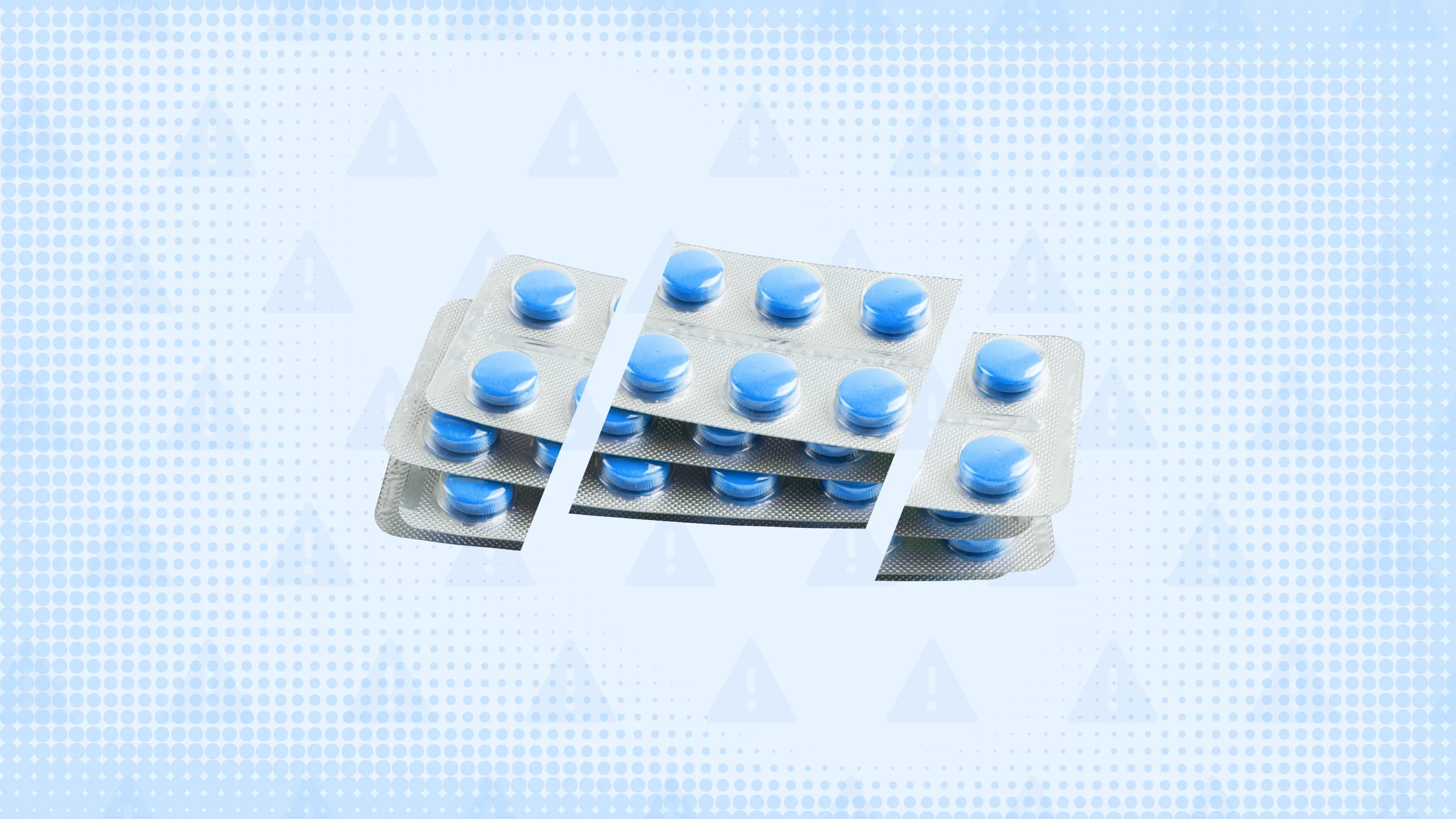 A graphic includes a light-blue background with a warning-sign pattern and a blister pack of pills cut into thirds.