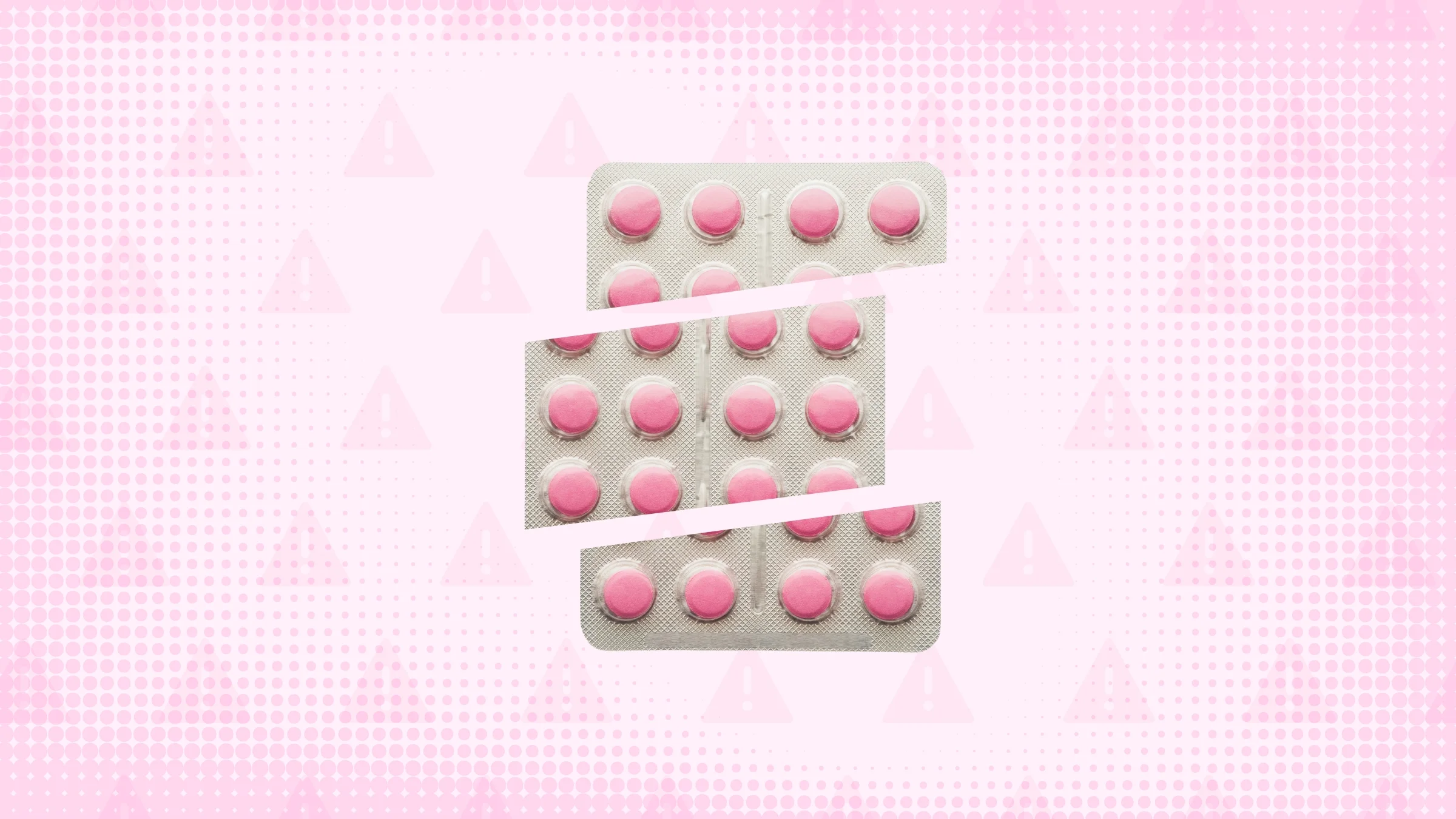 Light pink background with halftone texture and warning sign pattern. In the center is a blister pack of light pink pills cut into thirds.