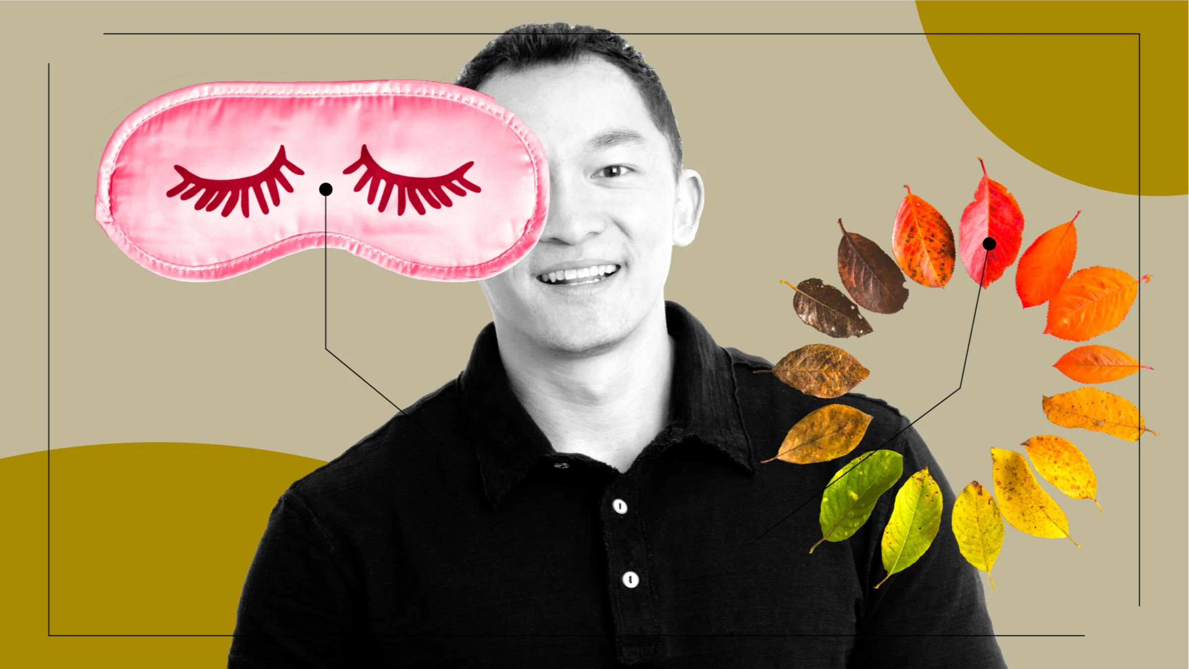 A custom graphic features a portrait of a man surrounded by objects that represent what Skyrizi feels like: a sleep mask and a circle of changing leaves.