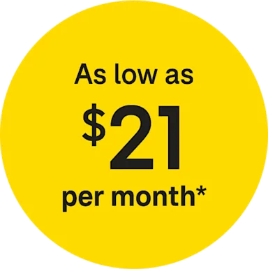 Yellow circle with text reading 'As low as $21 per month*'.