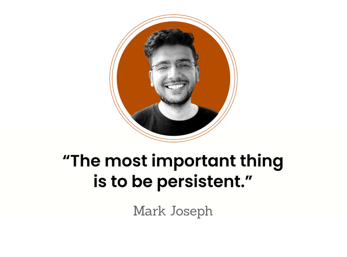 Mark Joseph is pictured, outdoors, with the quote: “The most important thing is to be persistent.” 