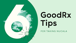 Light-green background with dark-green half-circle on the left side. The text reads: “6 GoodRx Tips for Taking Nucala.” Intertwined in the number six are wispy clouds. 
GoodRx Health
