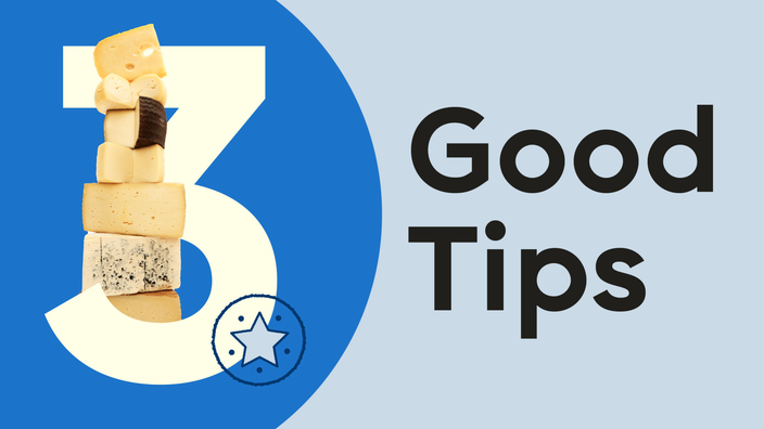 Light blue background with bright blue half circle on the left-hand side. The text reads “3 Good Tips.” A stack of cheese wedges is intertwined in the number three. 