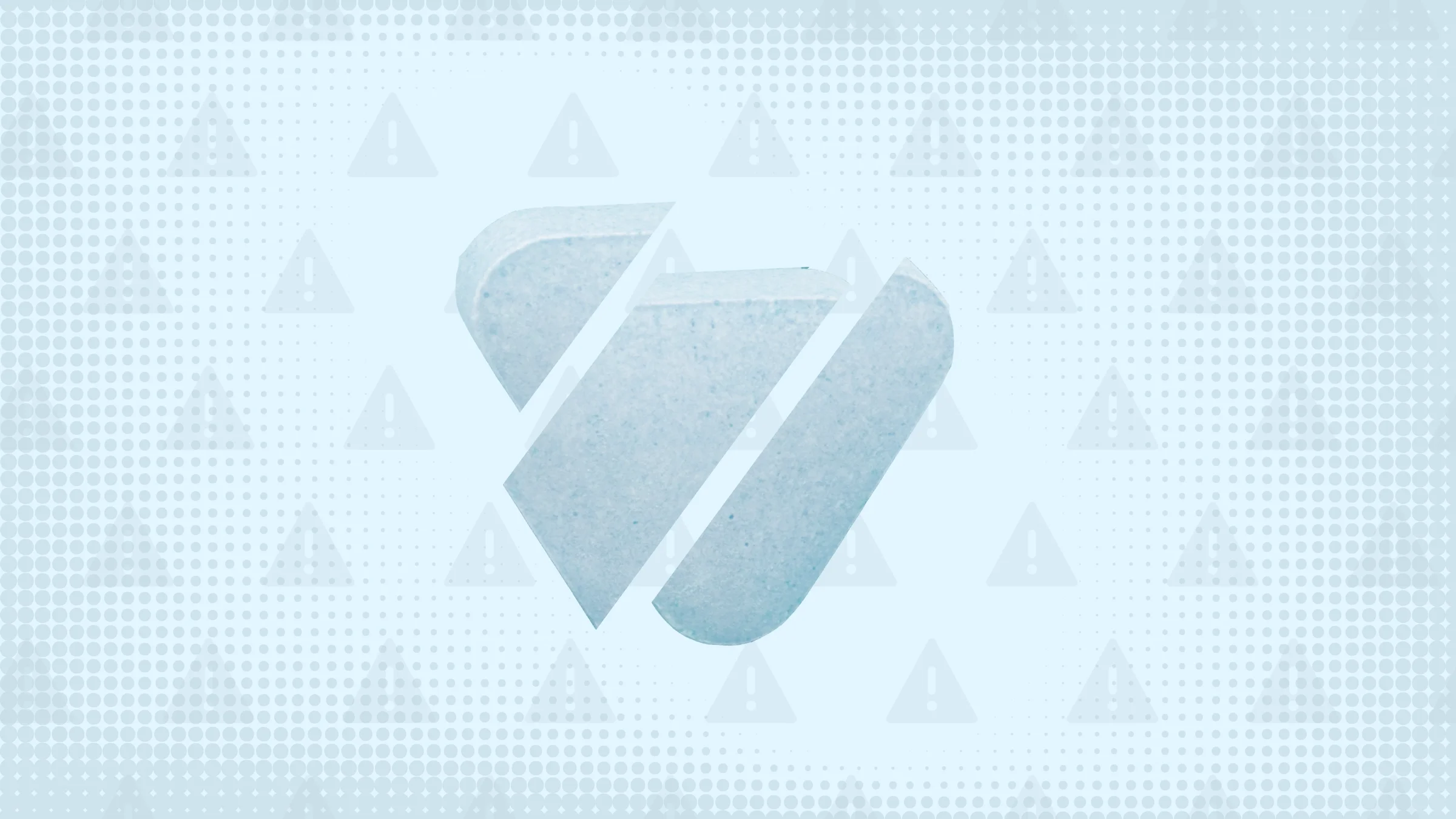 A graphic includes a light-blue background with a warning-sign pattern and a blue triangular pill cut into thirds. 