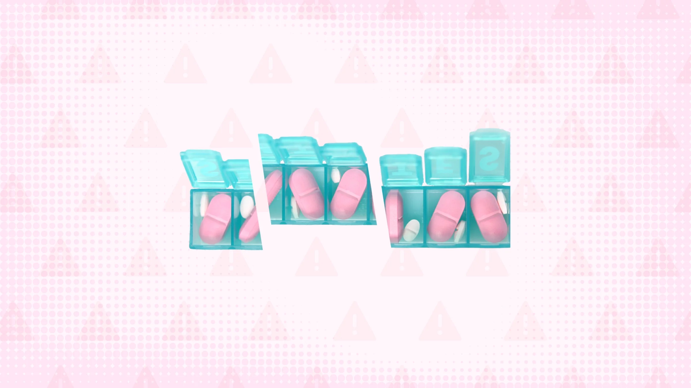 Light-pink background with texture and warning sign pattern. In the center is a blue pill organizer cut into thirds and holding pink pills and smaller white pills.