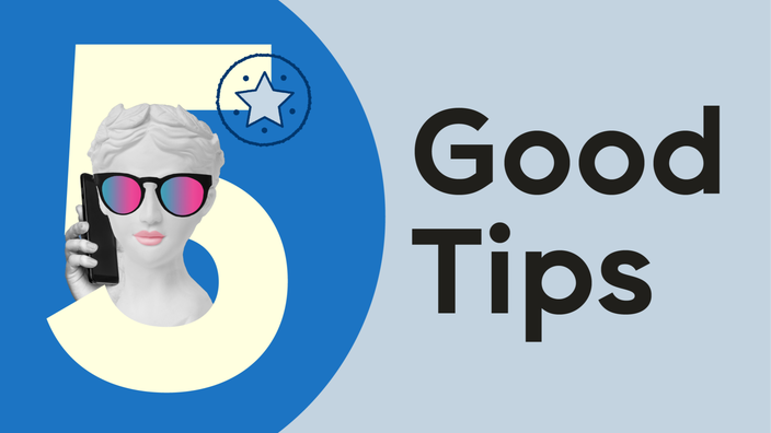 A custom graphic includes text reading “5 Good Tips,” with a statue wearing sunglasses and using a phone coming out of the number five.
