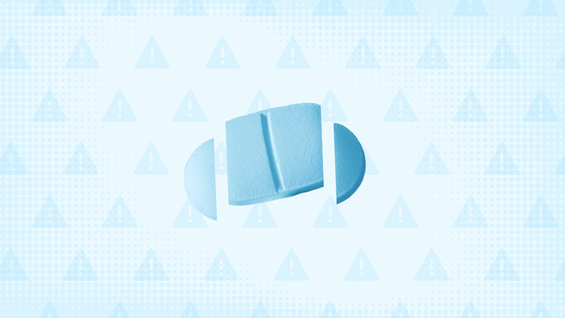 In the center of a light blue background with texture and warning sign pattern is a blue oval pill cut into thirds. 