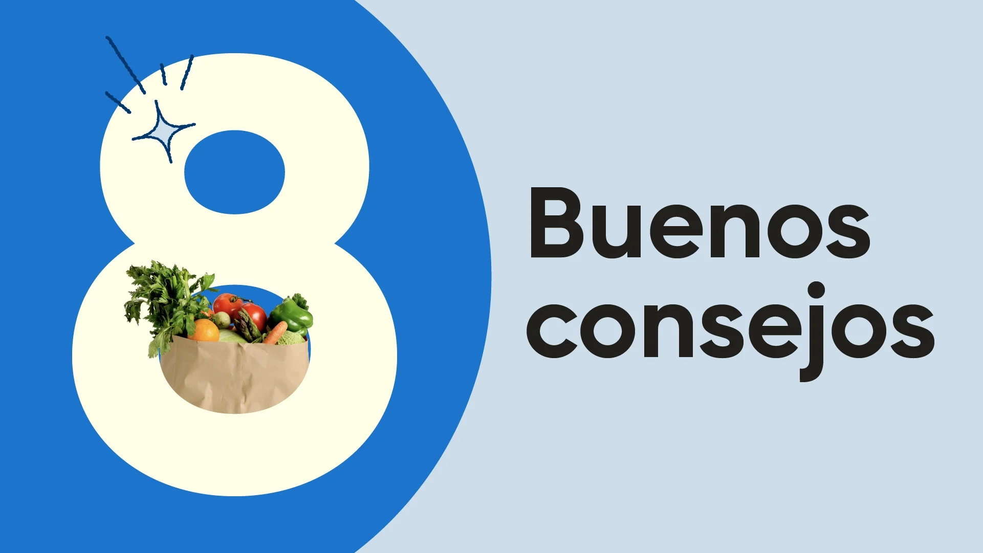 Imagen destacada que dice “8 buenos consejos”. Hay una bolsa de papel marrón llena de verduras frescas que sale del número 8 y un fondo azul de dos tonos.