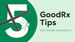  light green background with dark green half circle on the left has text reading “5 GoodRx Tips for Taking Bisoprolol.” Over the number five there are two pieces of black licorice in an “X” shape. 
GoodRx Health
