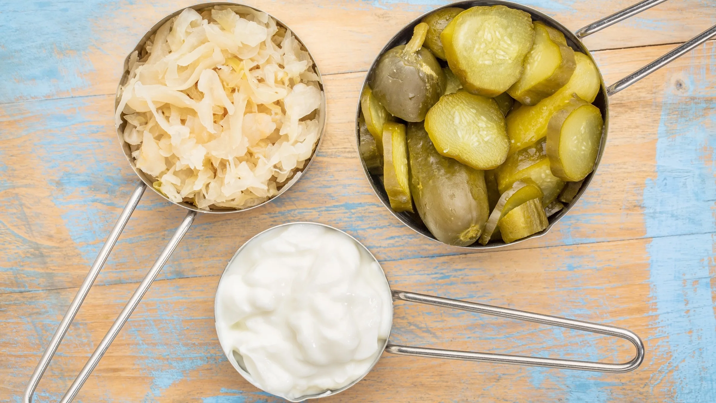 Sauerkraut, pickles, and yogurt.