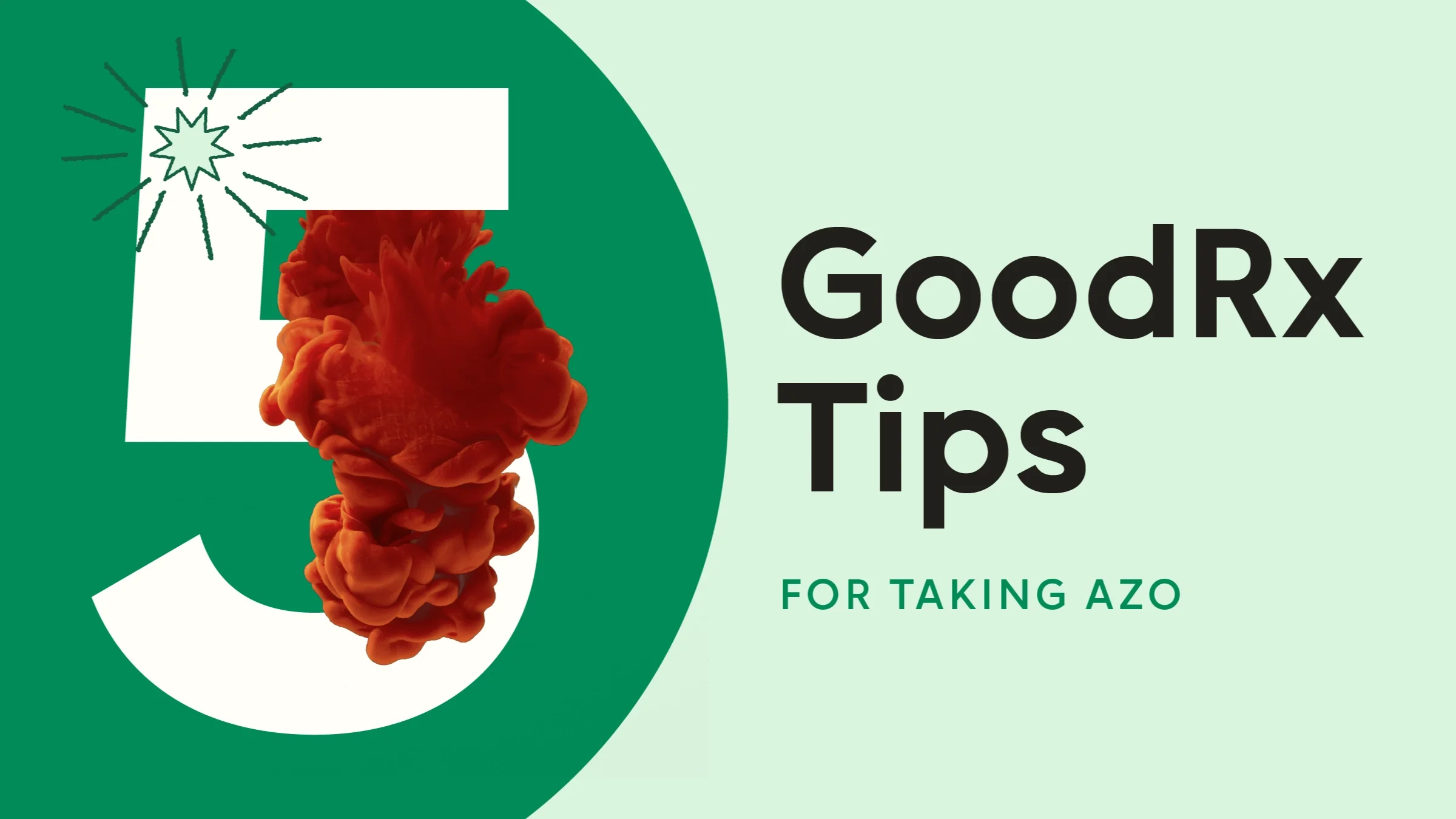 A custom graphic includes a light-green background and a dark-green half circle, with a plume of red dye and text that reads, “5 GoodRx Tips for Taking AZO.”