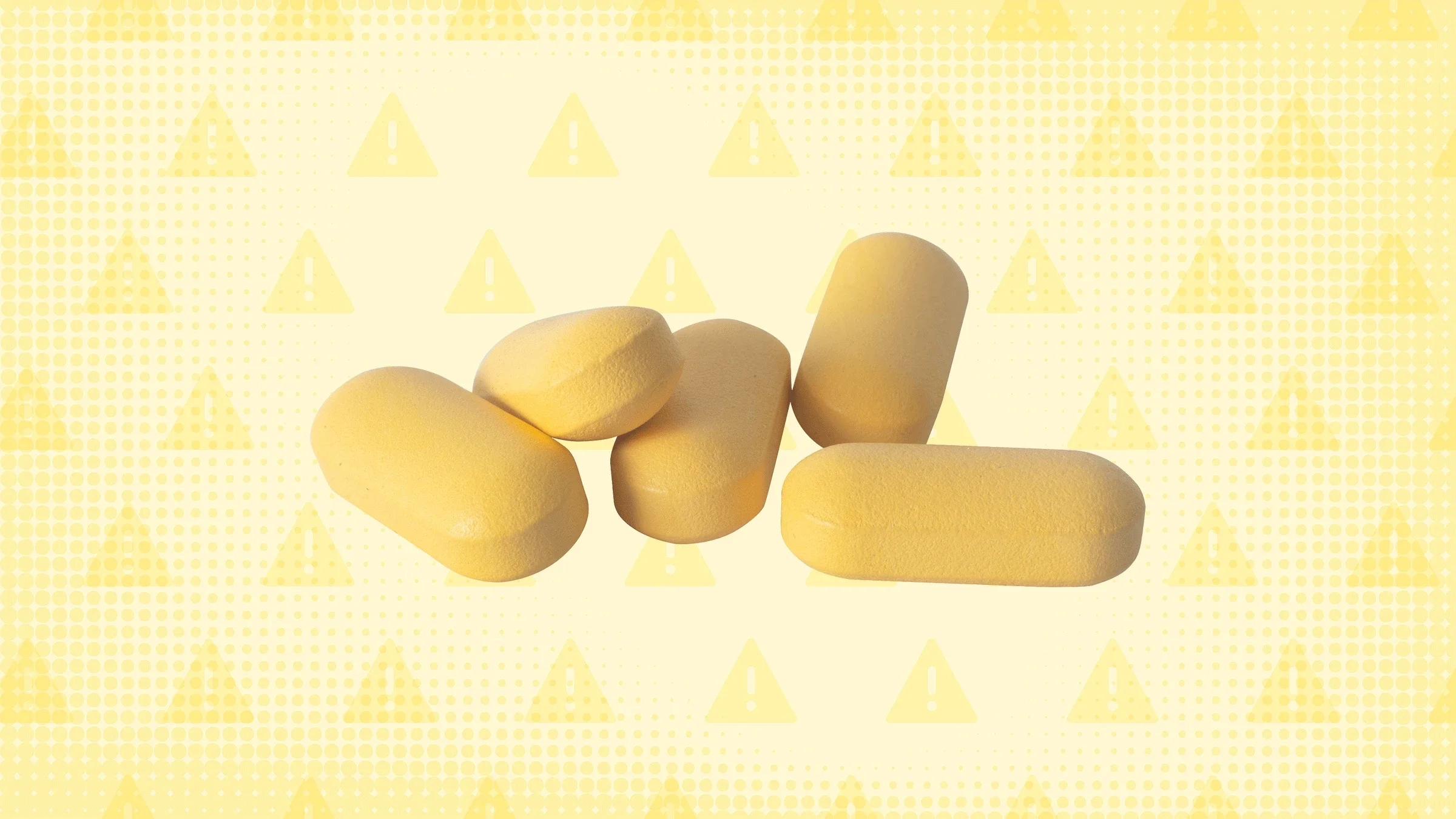 Light-yellow background with texture and warning sign pattern. In the center is a pile of yellow pills.