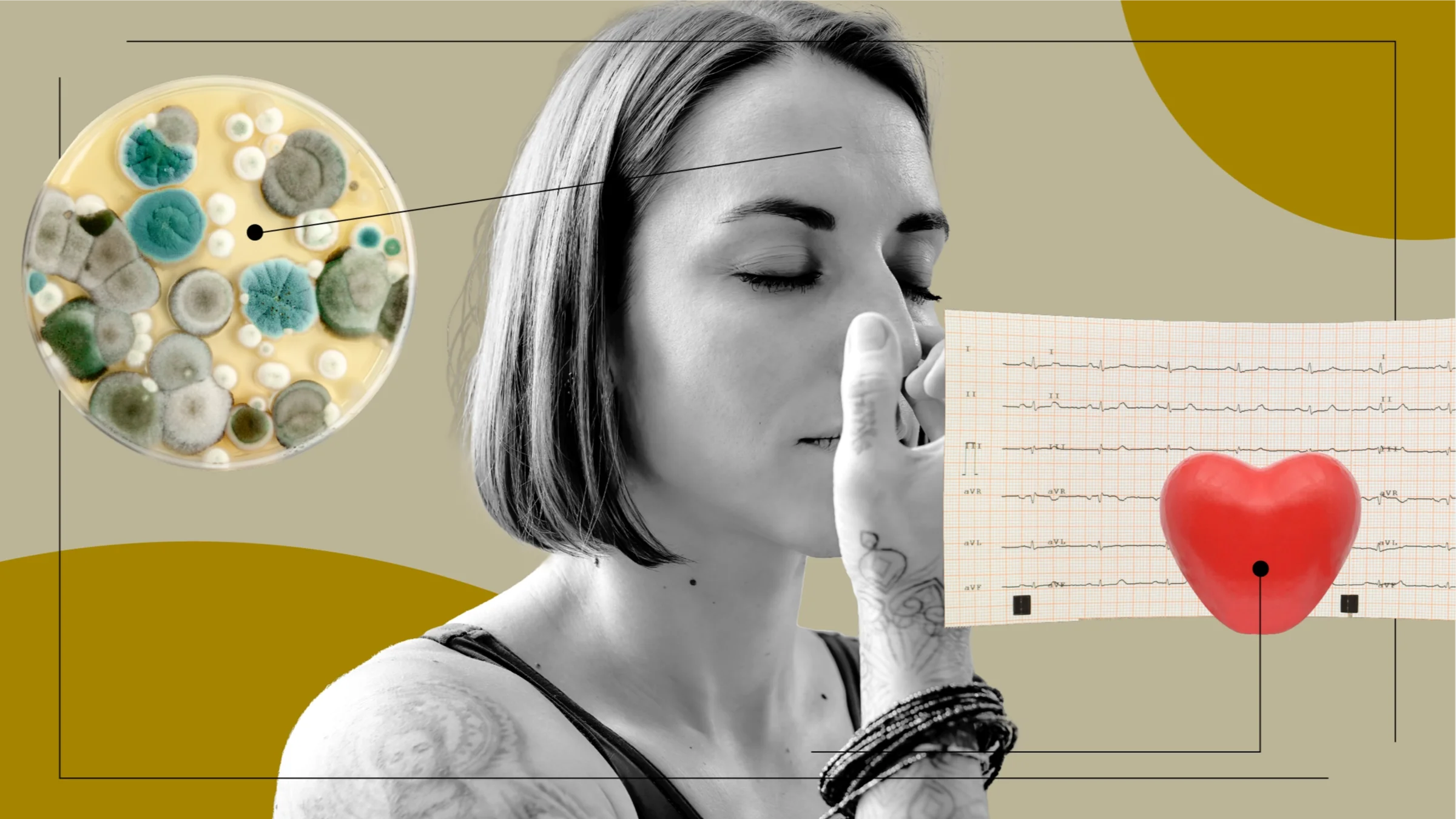 Tan background with a black-and-white portrait of a woman holding her fingers to her nose. Off of her are diagram lines pointing to objects representing mold sickness. On the left is a petri dish of mold spores. On the right is an EKG read-out with a foam heart. 