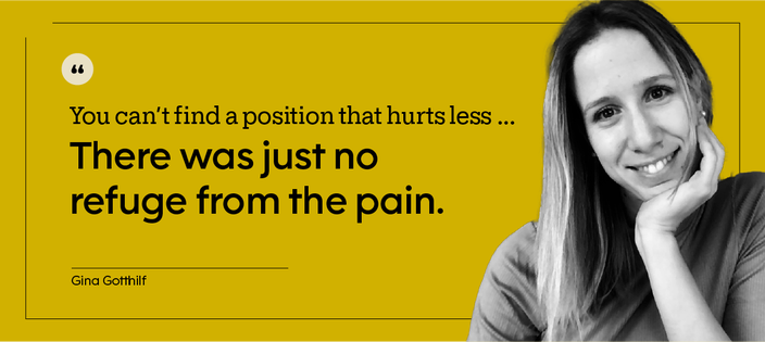Black-and-white cutout portrait of Gina Gotthilf on a yellow background. To the left, there is a quote that reads, “You can’t find a position that hurts less … There was just no refuge from the pain.”
