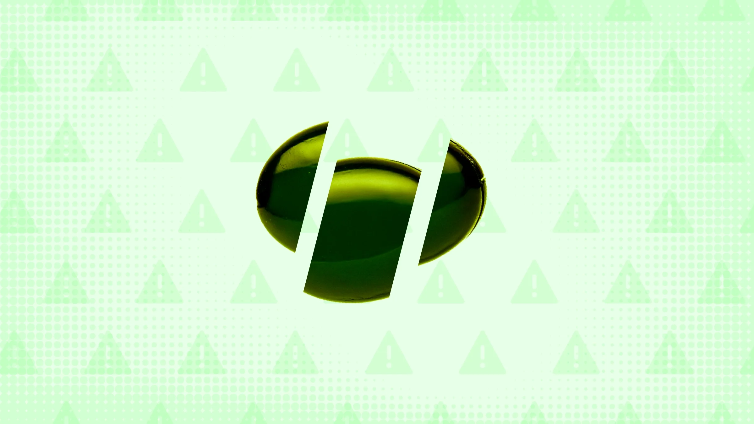 Light green background with texture and warning sign pattern. In the center is a dark green gel capsule cut into thirds. 