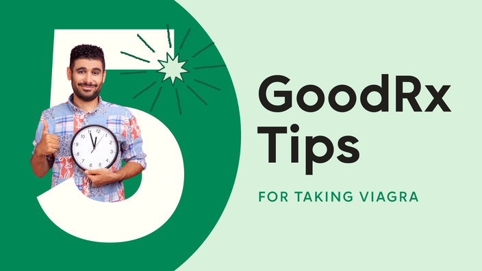 The image shows a light green background with a dark green half circle on the left side. The text reads: “5 GoodRx Tips for Taking Viagra.” Coming out from behind the number five is a man holding a large clock.