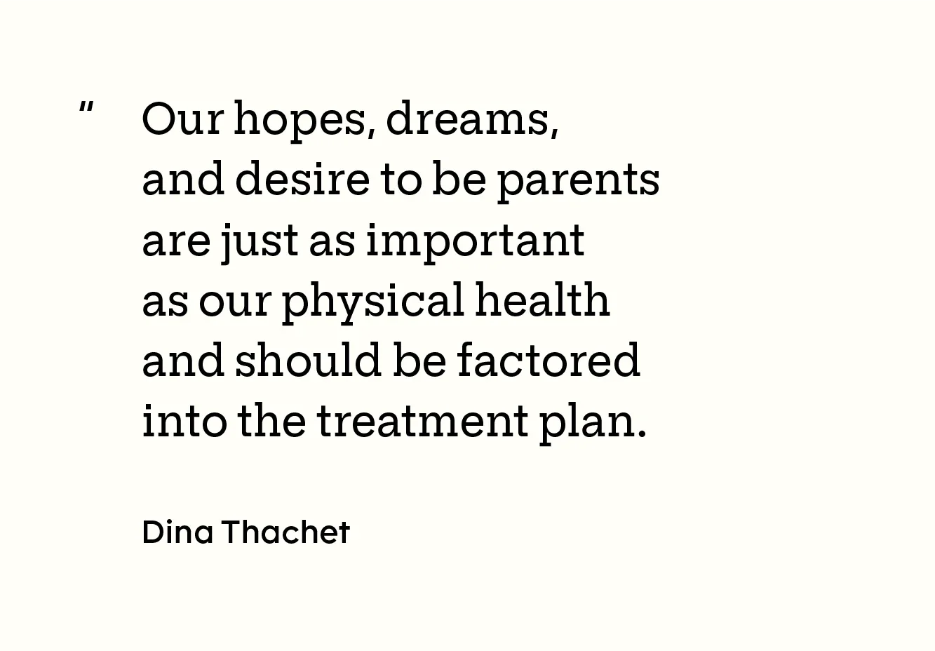 Health: Patient Experience: Dina Thachet: patient thachet GFX quote 1