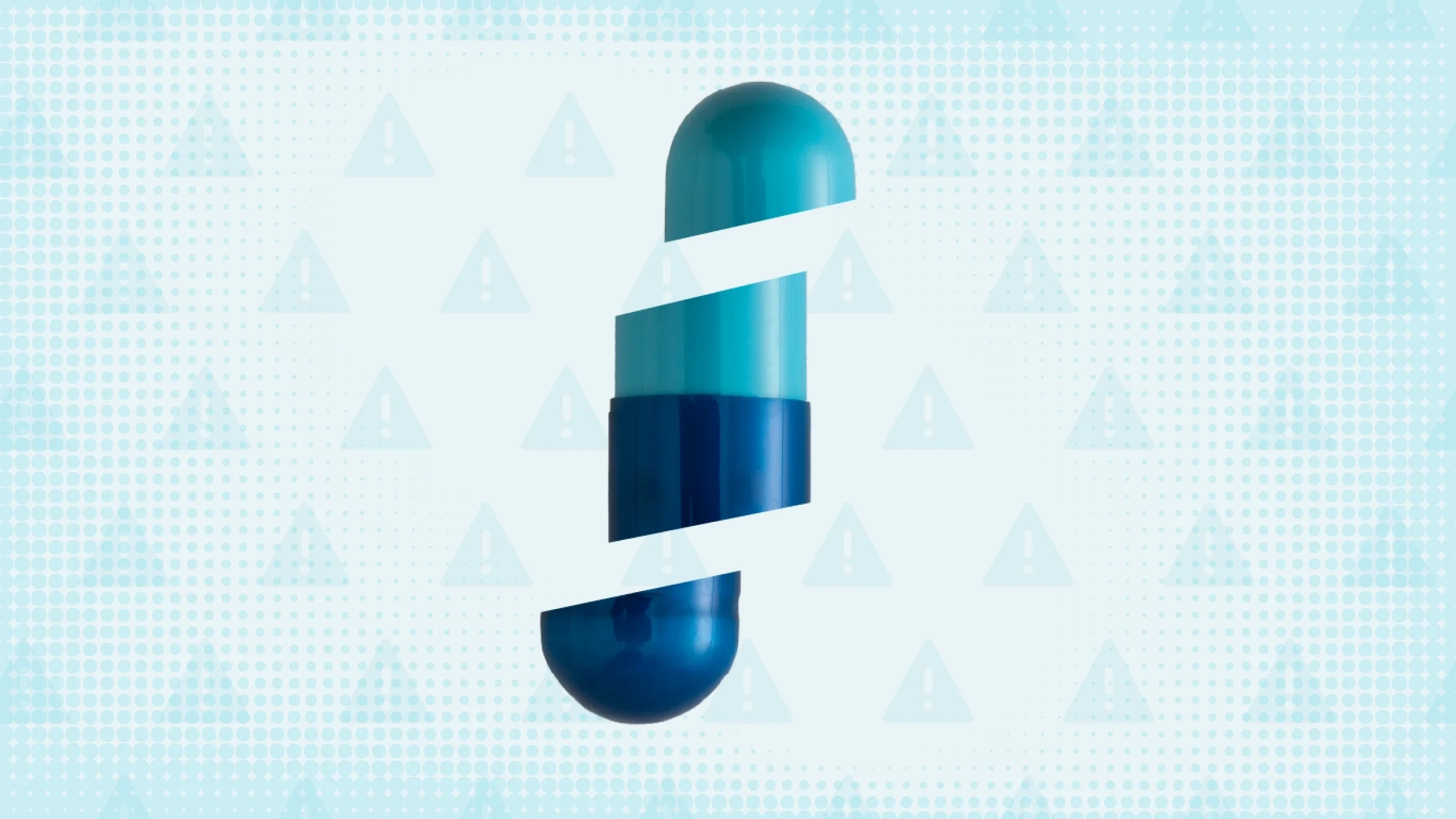 Light teal background with halftone texture and warning sign pattern. In the center is a blue and teal capsule cut into thirds.