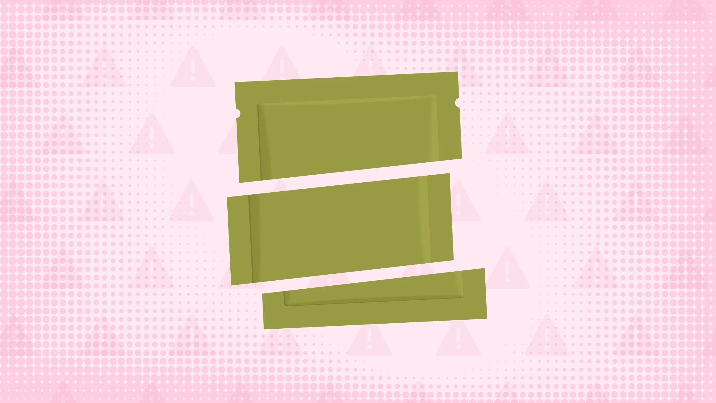 Light magenta background with texture and warning sign pattern. In the center is a lime green medicine packet cut into thirds. 
