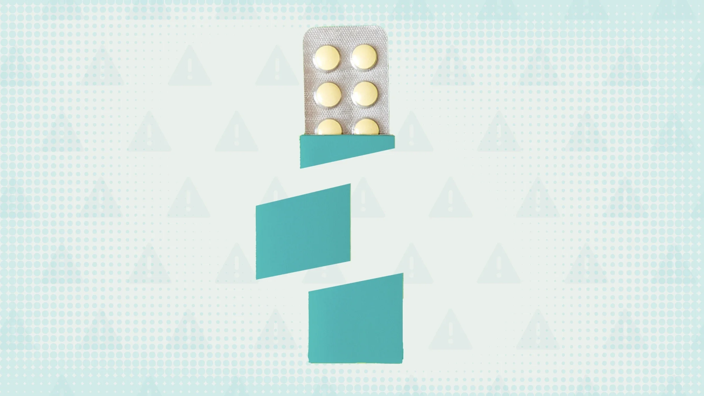 Light teal background with overlayed warning sign pattern in darker teal. In the center is a blister pack of pills in a teal case that is cut up into three sections.