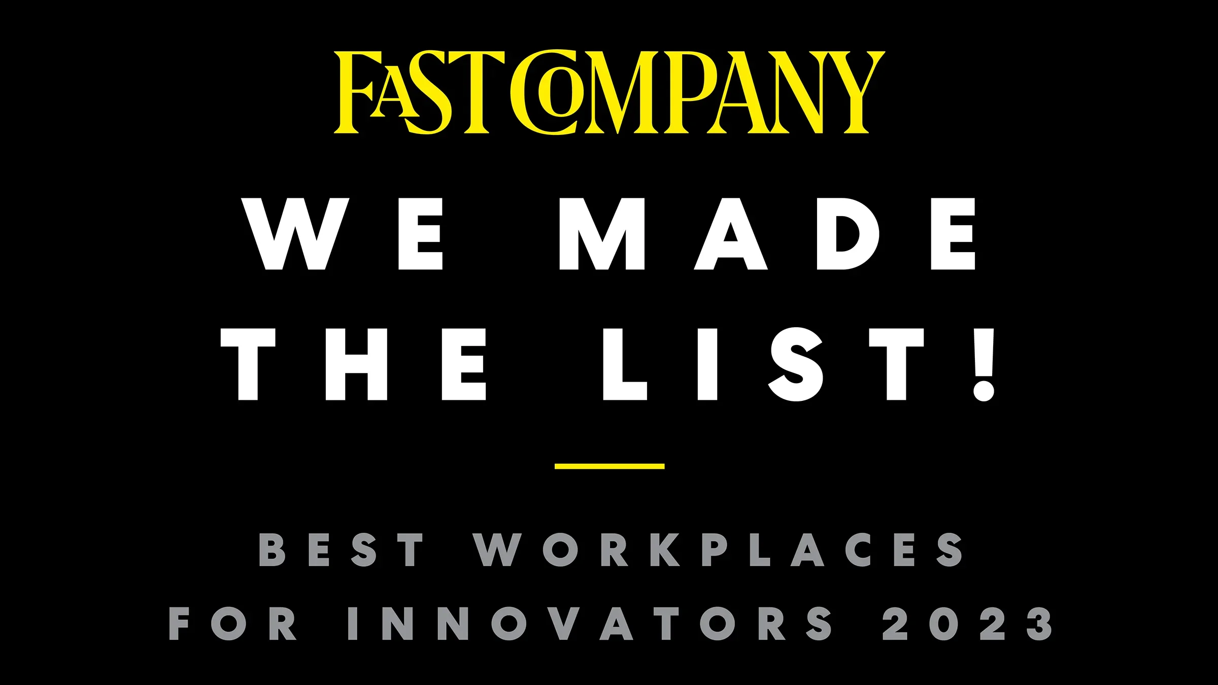 The Fast Company Best Innovators of 2023 text is shown on a black background.
Courtesy of Fast Company