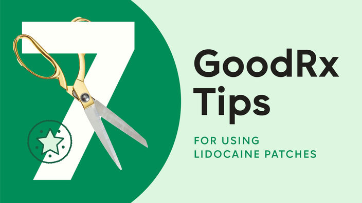 Light green background with a dark green half circle on the left-hand side. On the circle is the number “7” with gold scissors intertwined in the number. On the right-hand side it reads “GoodRx Tips: For Using Lidocaine Patches.”